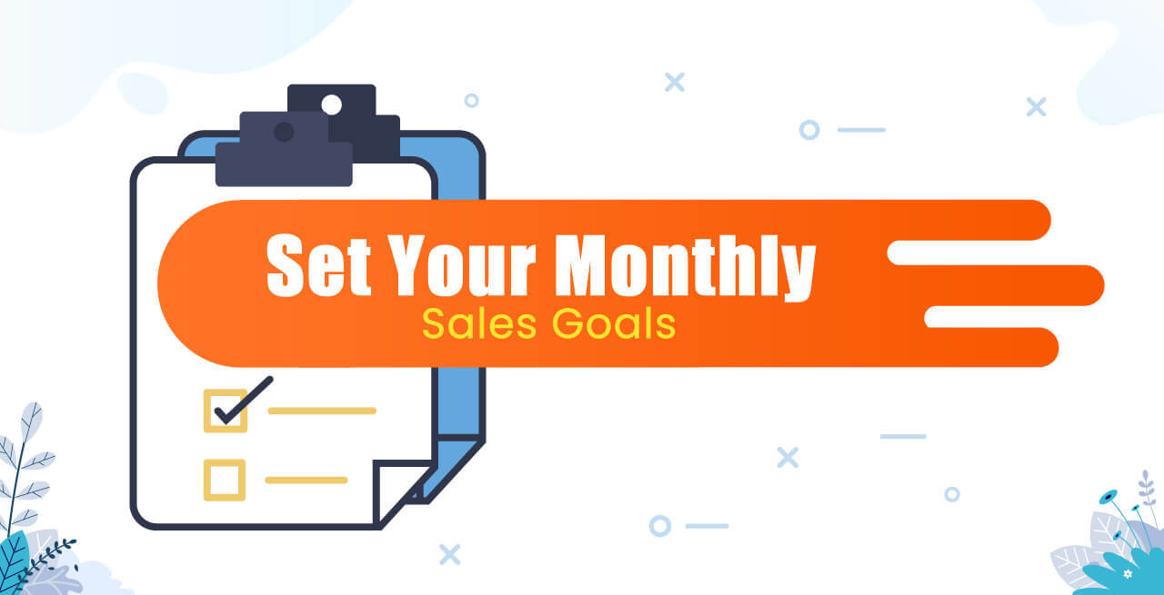 Set your monthly sales goal