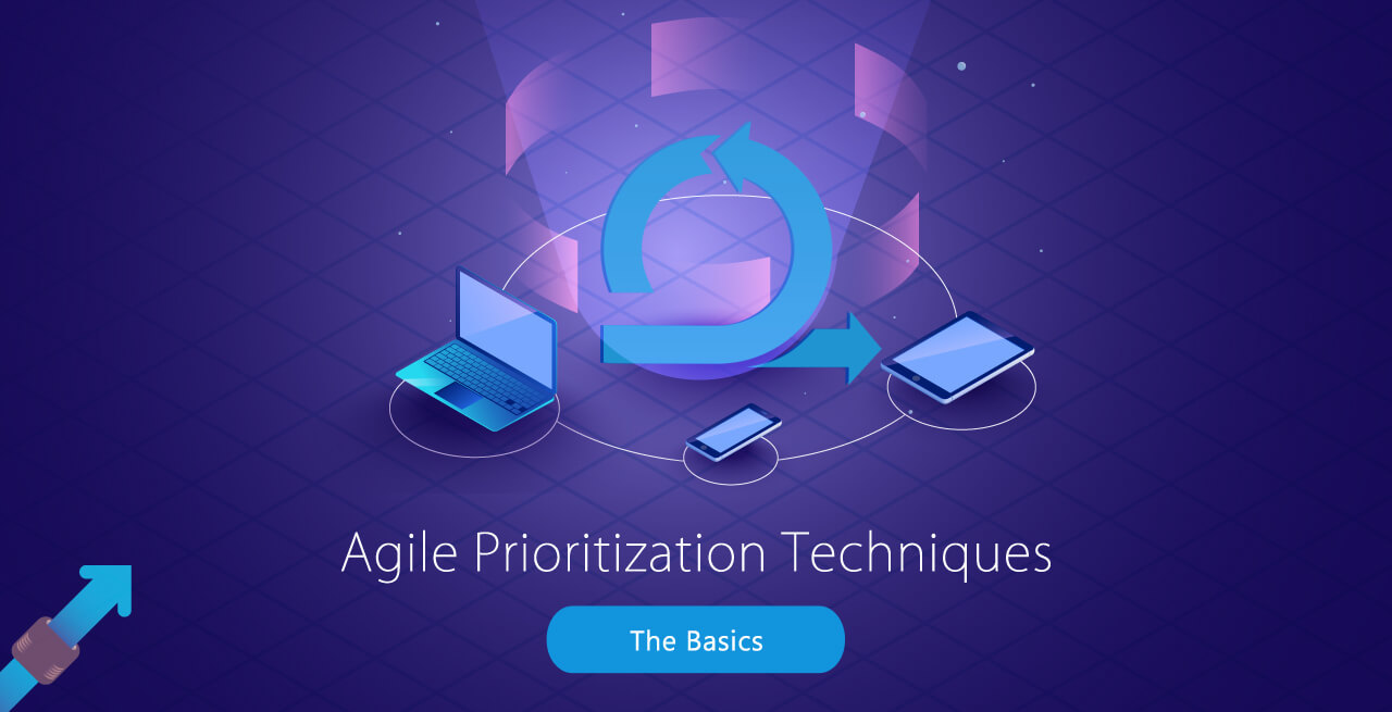 Agile Prioritization Techniques – The Basics