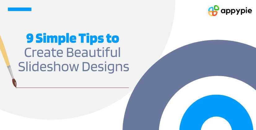 Tips to create beautiful slideshow design- Appy Pie