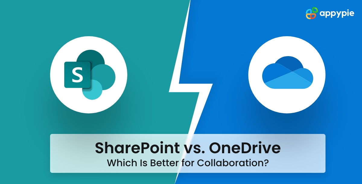 SharePoint vs. OneDrive - Which Is Better for Collaboration
