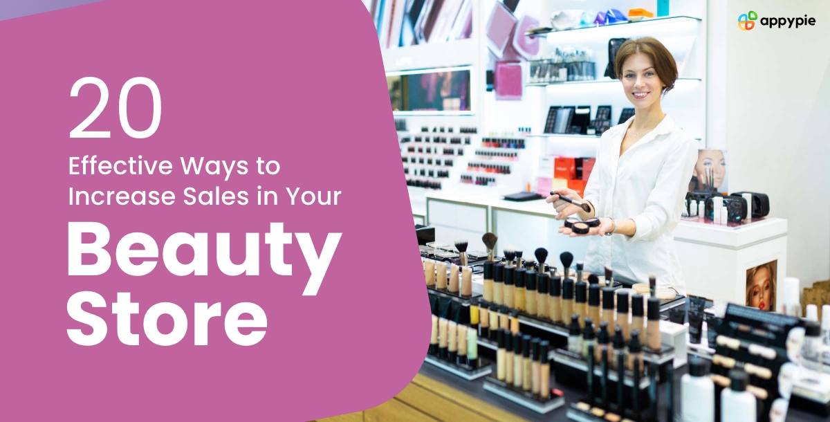 20 Effective Ways to Increase Sales in Your Beauty Store