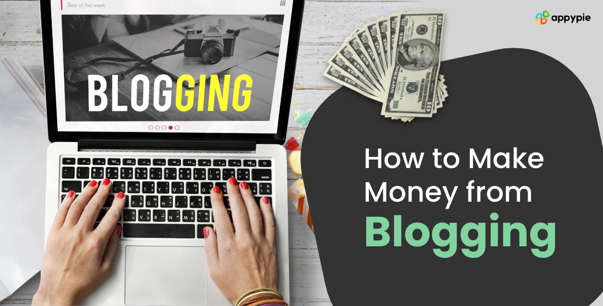 How to Make Money from Blogging