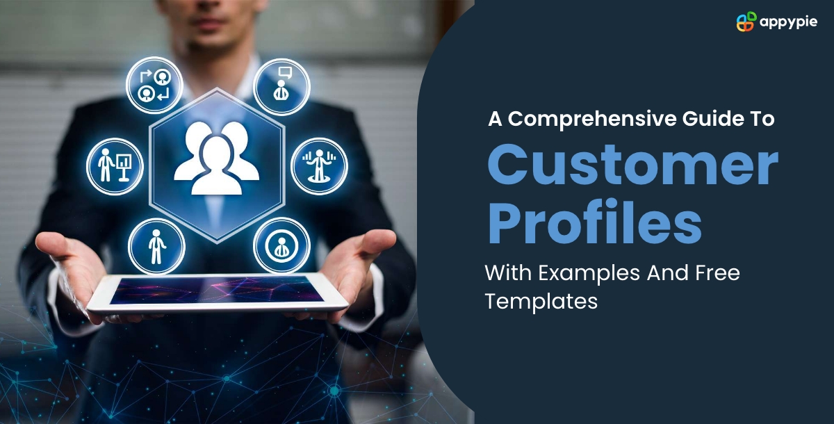 A Comprehensive Guide To Customer Profiles With Examples And Free Templates