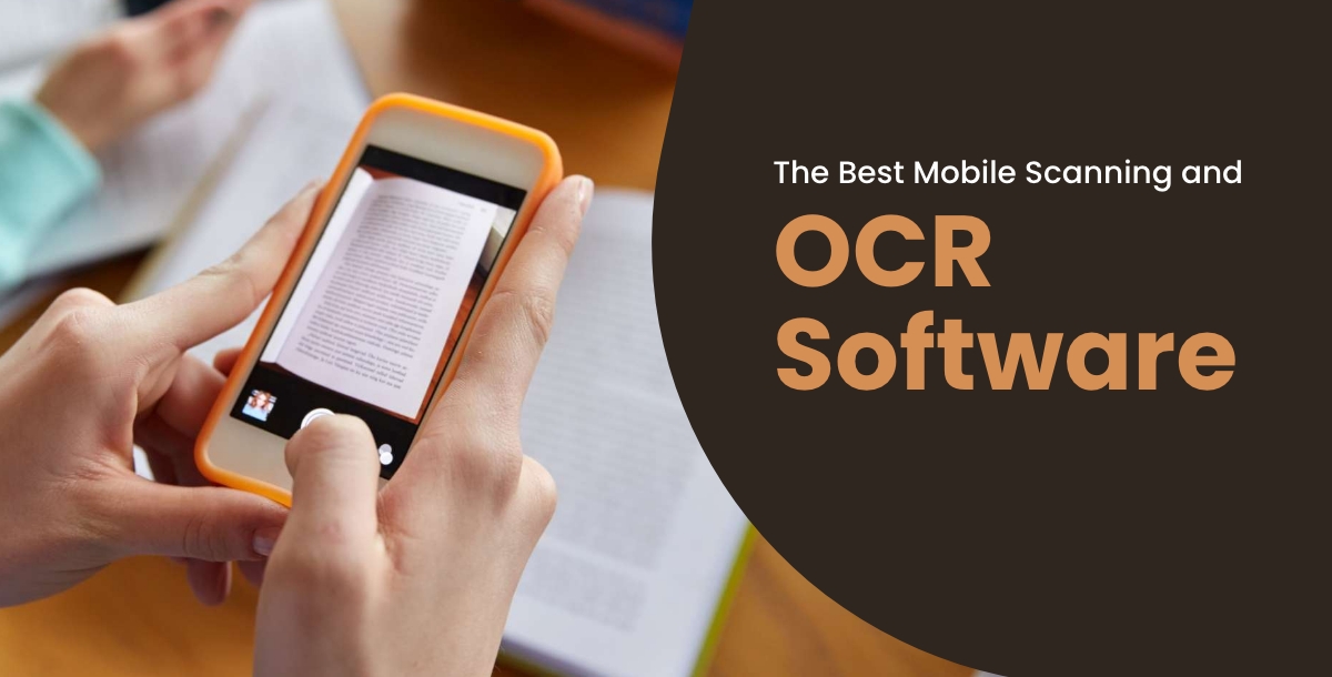 The Best Mobile Scanning and OCR Software