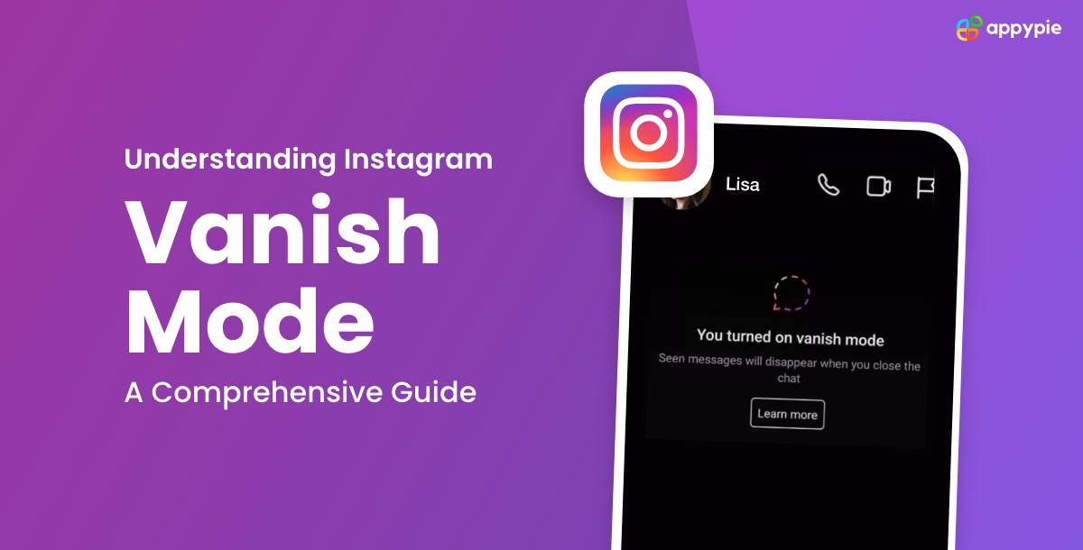 Understanding Instagram Vanish Mode A Comprehensive Guide