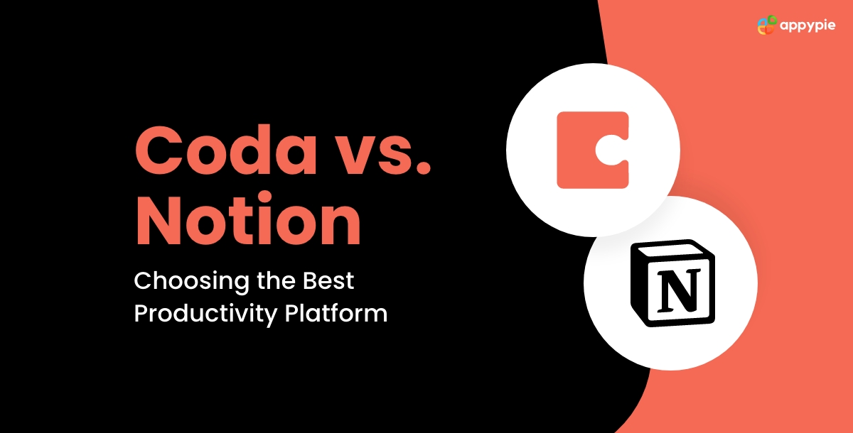 Coda vs. Notion Choosing the Best Productivity Platform