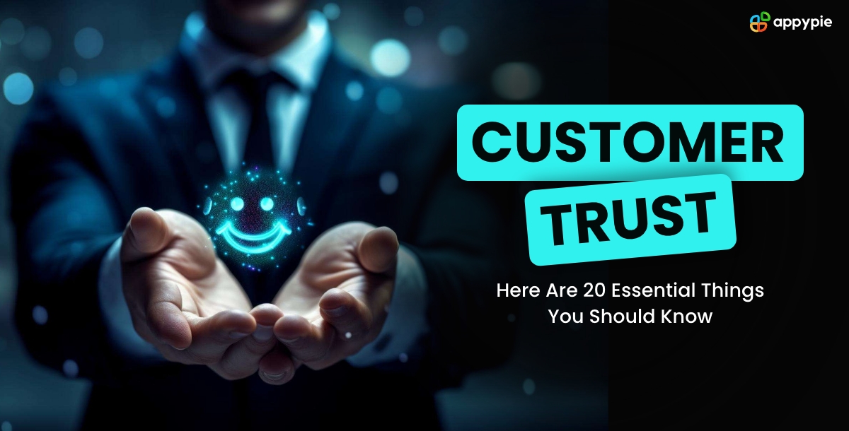 Customer Trust Here Are 20 Essential Things You Should Know