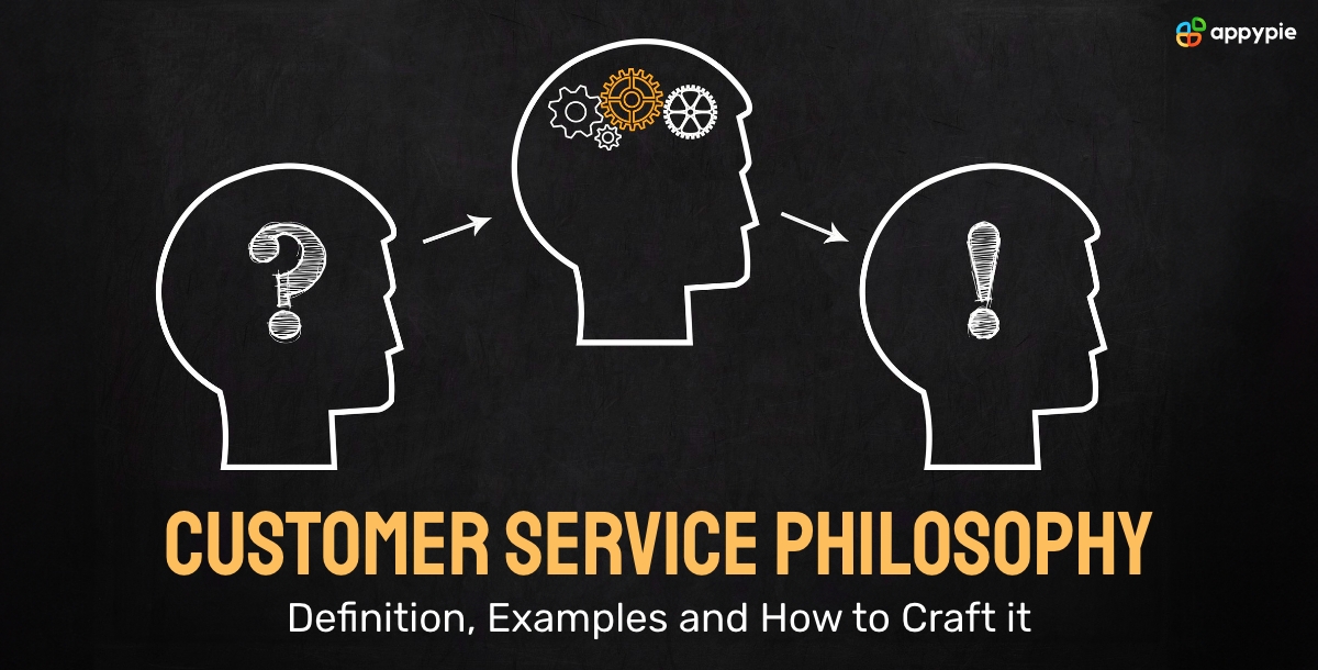 Customer Service Philosophy: Definition, Examples and How to Craft it