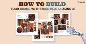 How to Build Your Brand with Mood Board Using AI