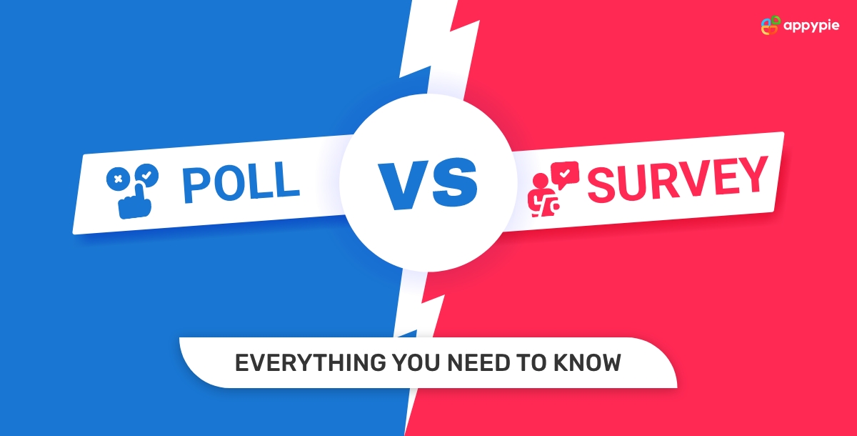 Poll vs. Survey Everything You Need to Know