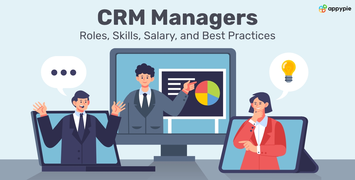 CRM Managers: Roles, Skills, Salary, and Best Practices
