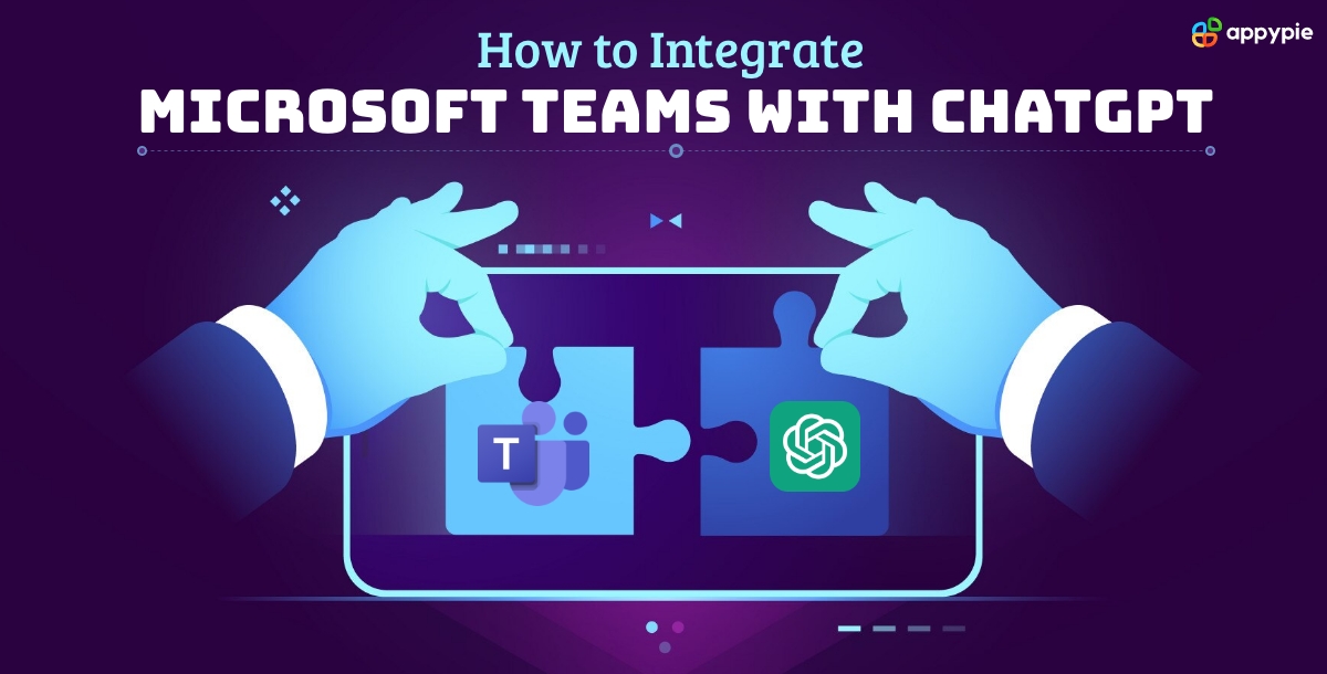 How to Integrate Microsoft Teams With ChatGPT