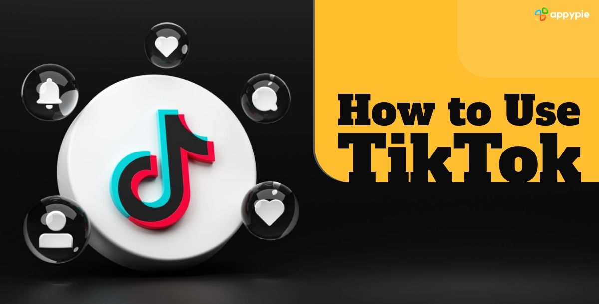 How to UseTikTok