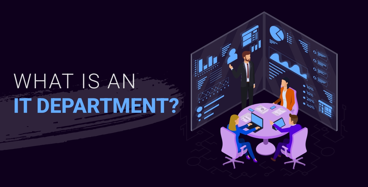 What is an IT Department