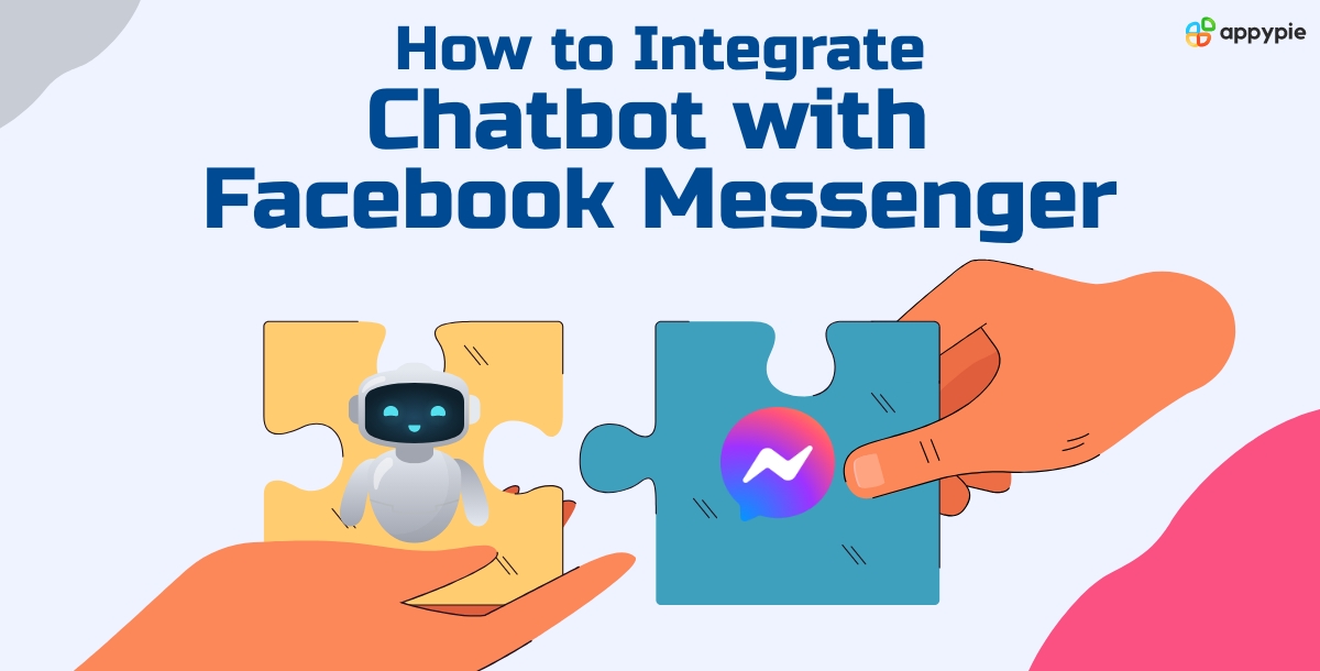 How to Integrate Chatbot with Facebook Messenger