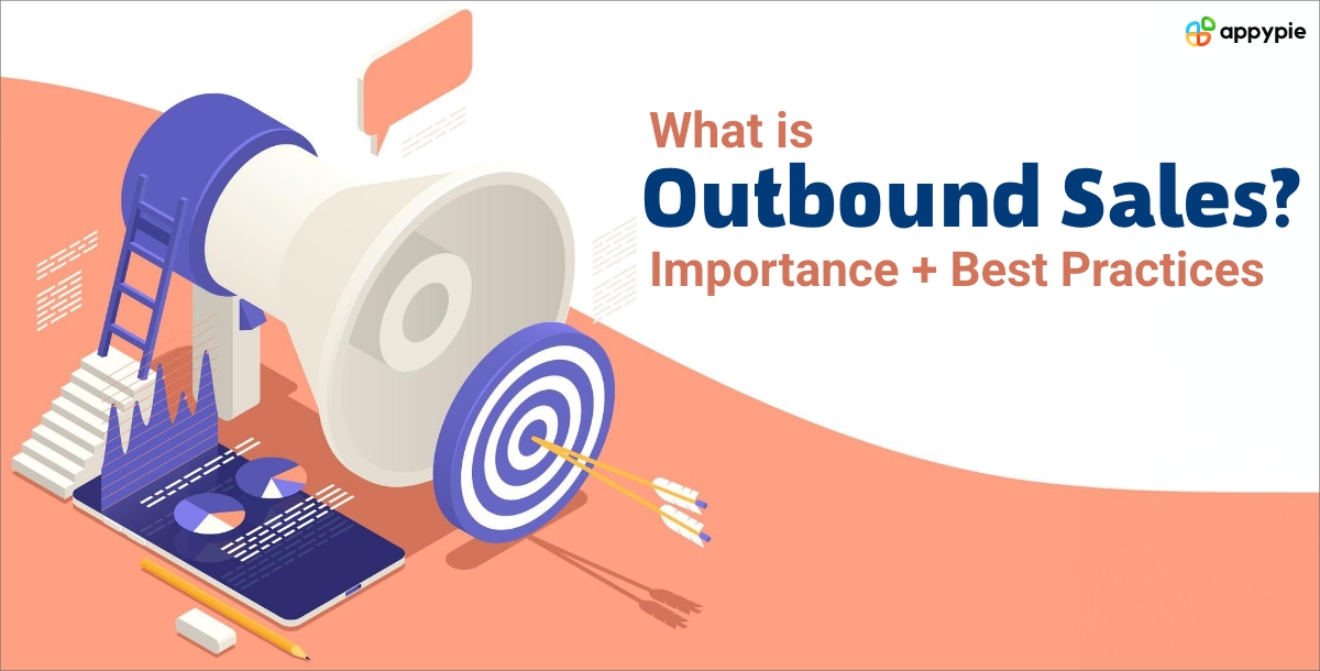 What is Outbound Sales Importance + Best Practices
