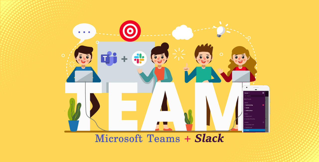Microsoft Teams + Slack