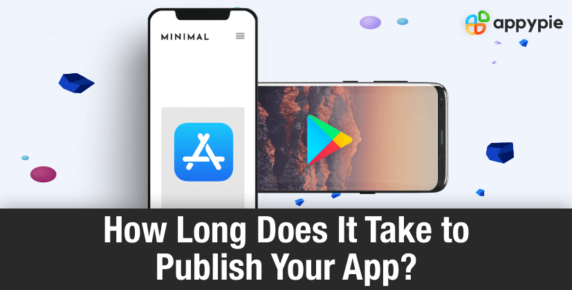 How Long Does It Take for an App Store to Approve Your App - Appy Pie