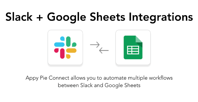 Slack - Google Sheets - Appy Pie