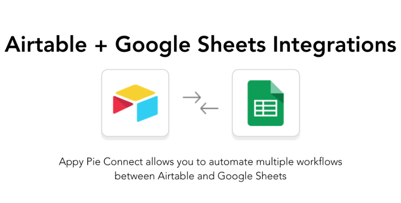 Airtable + Google Sheets Integrations - Appy Pie